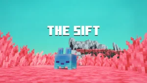 What Is the Sift and When Is It Coming to Minecraft?